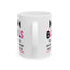 Humor Mug - Mom Balls Those Things You Develop