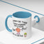 Adult Mug - I Wanna Be There When Karma