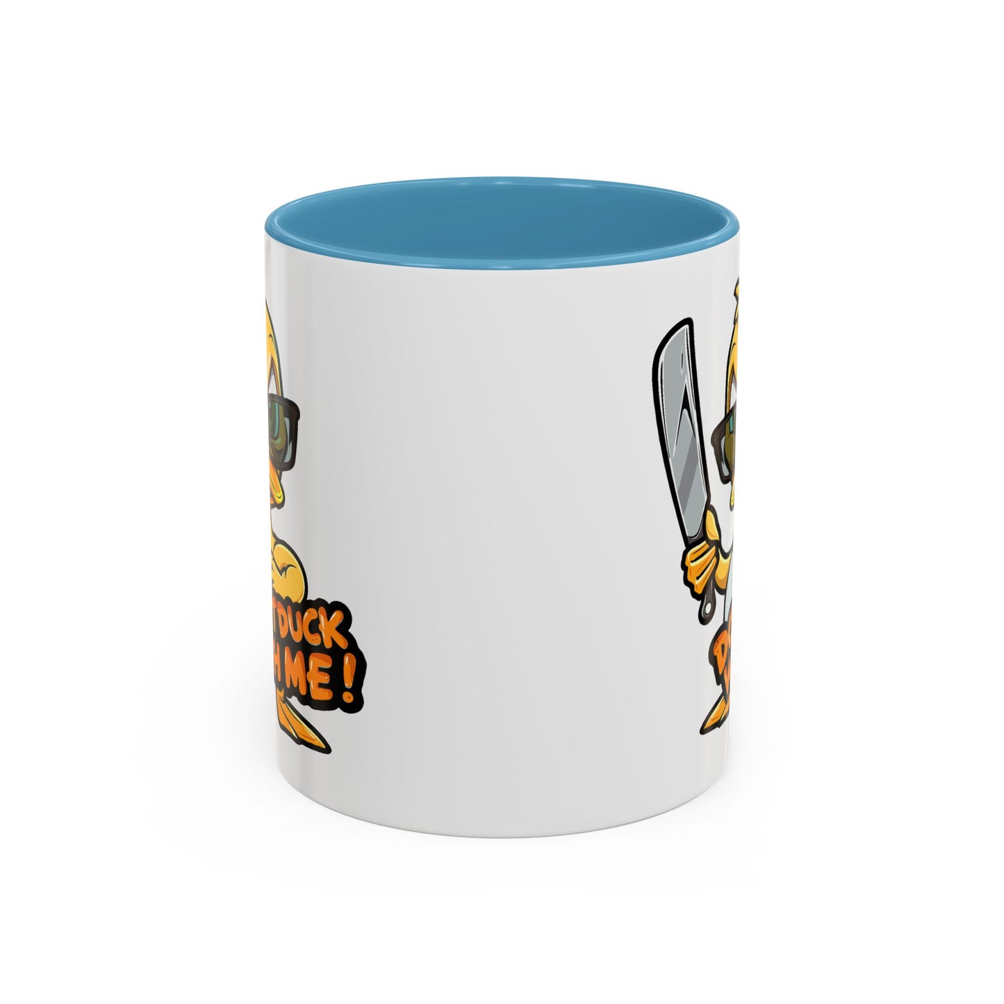 Humor Mug - Don't Duck With Me