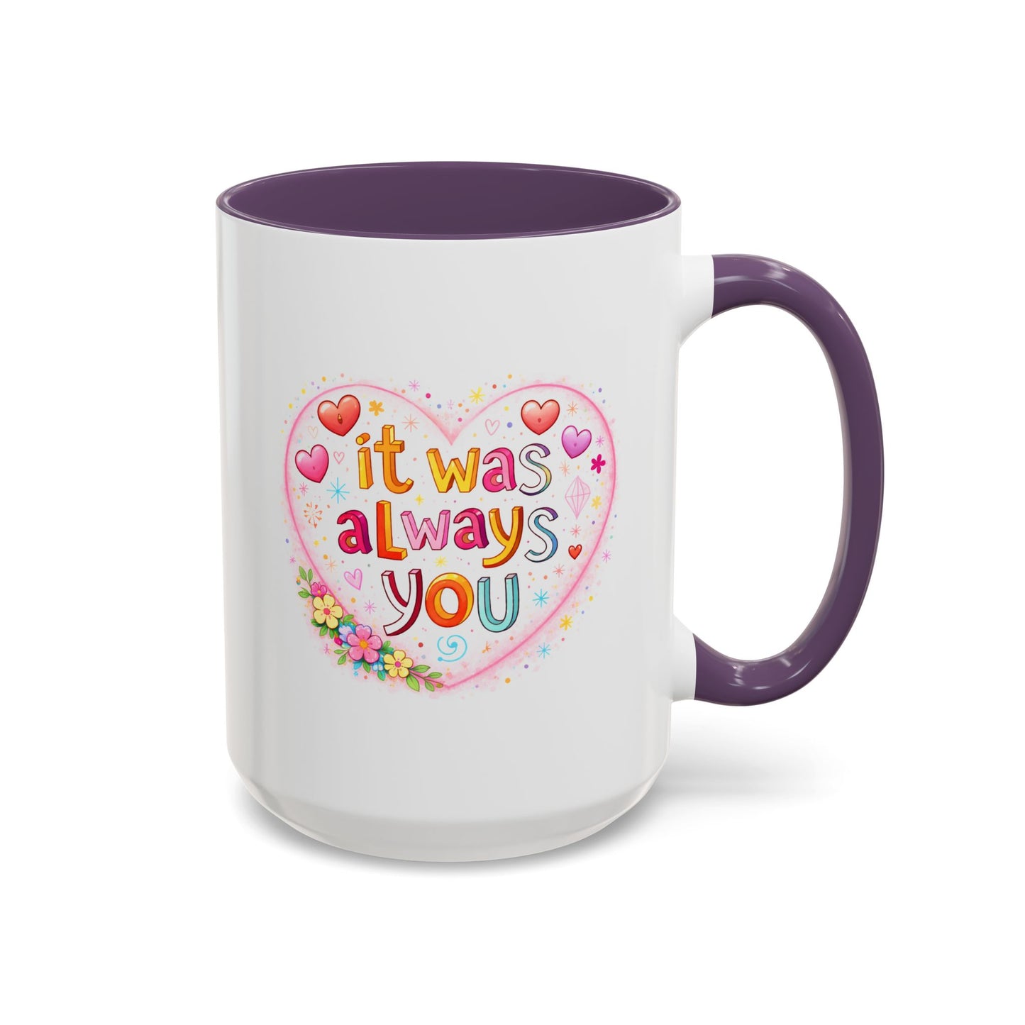 Anniversary Mug - It Was Always You