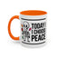 Humor Mug - Today I Choose Peace