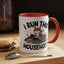 Animal Mug - I Run This Household
