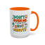 Humor Mug - Don't Rush Me
