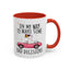 Humor Mug - On My Way to Make