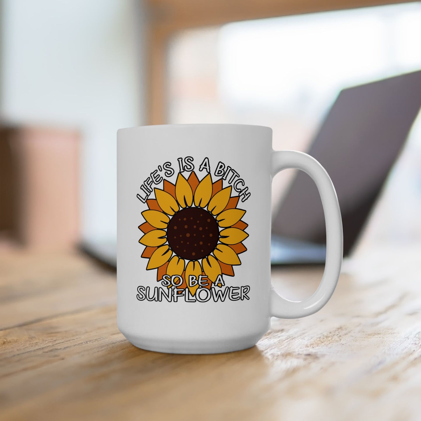 Humor Mug - Life is a Bitch