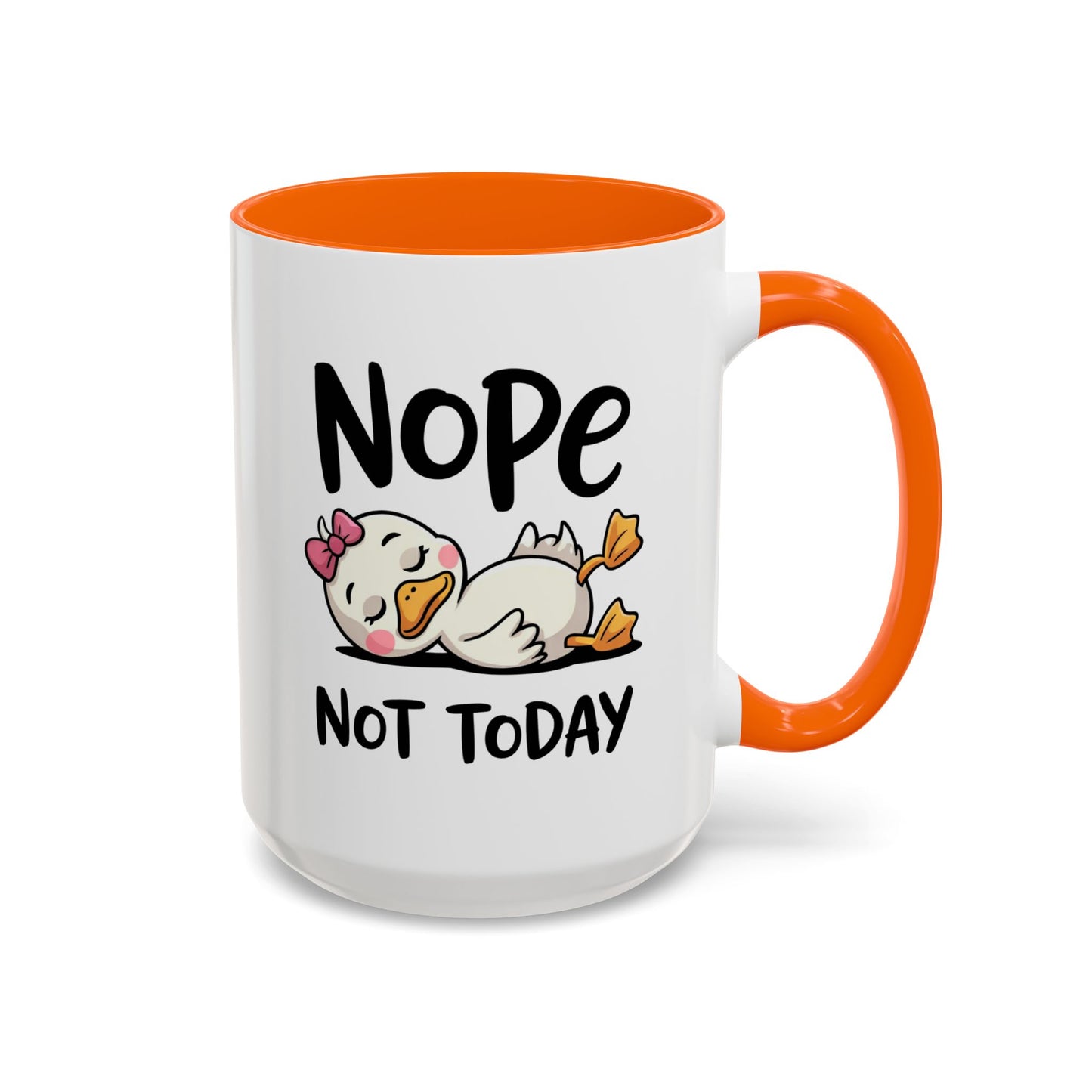 Humor Mug - Nope Not Today