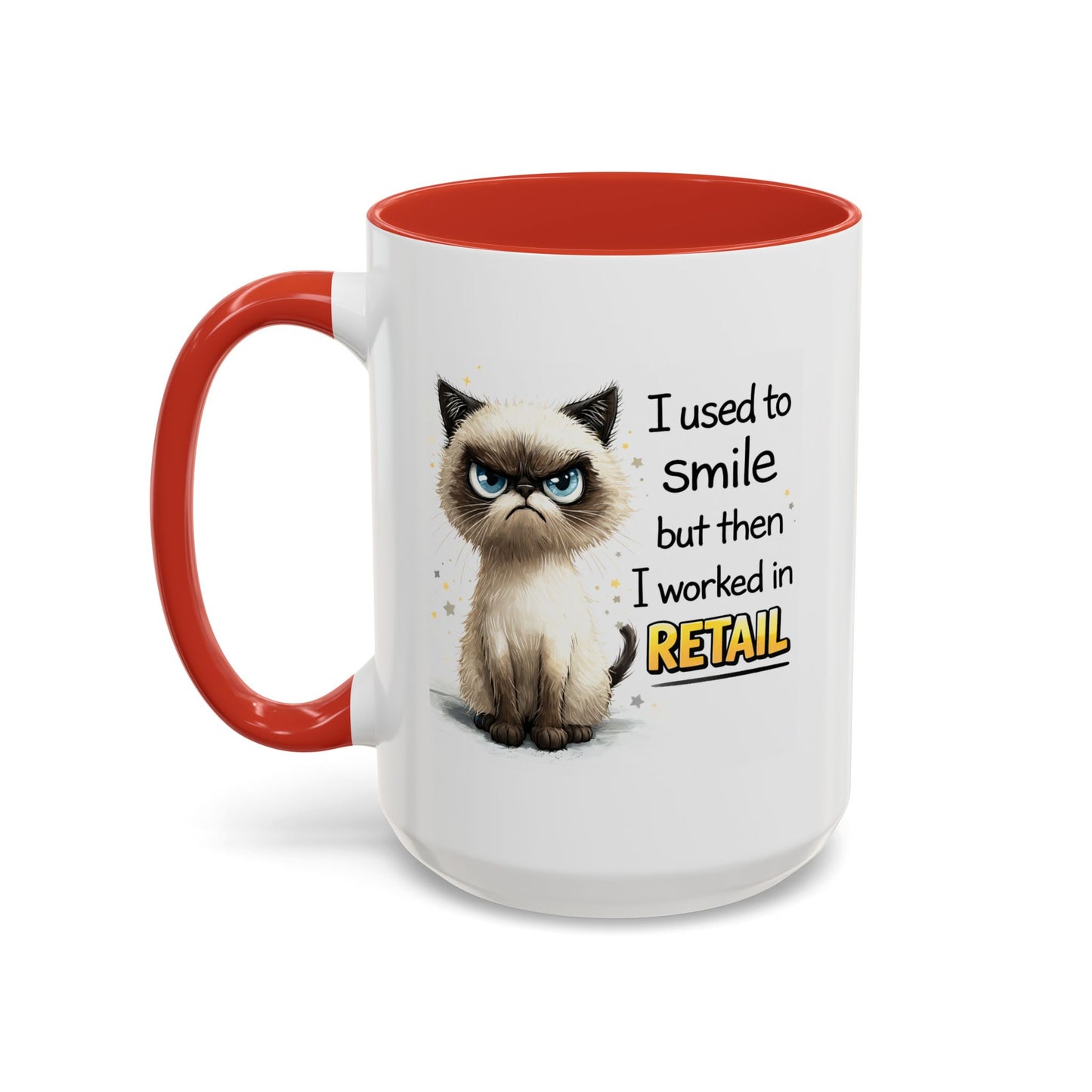Humor Mug - I Used To Smile
