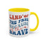 4th of July Mug - Land of The Free Because of The Brave