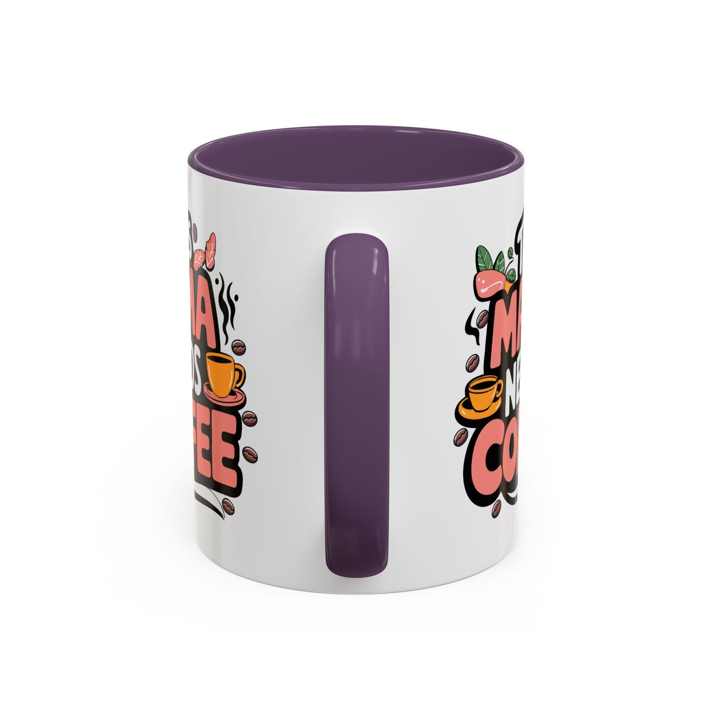 Humor Mug - This Mama Needs Coffee