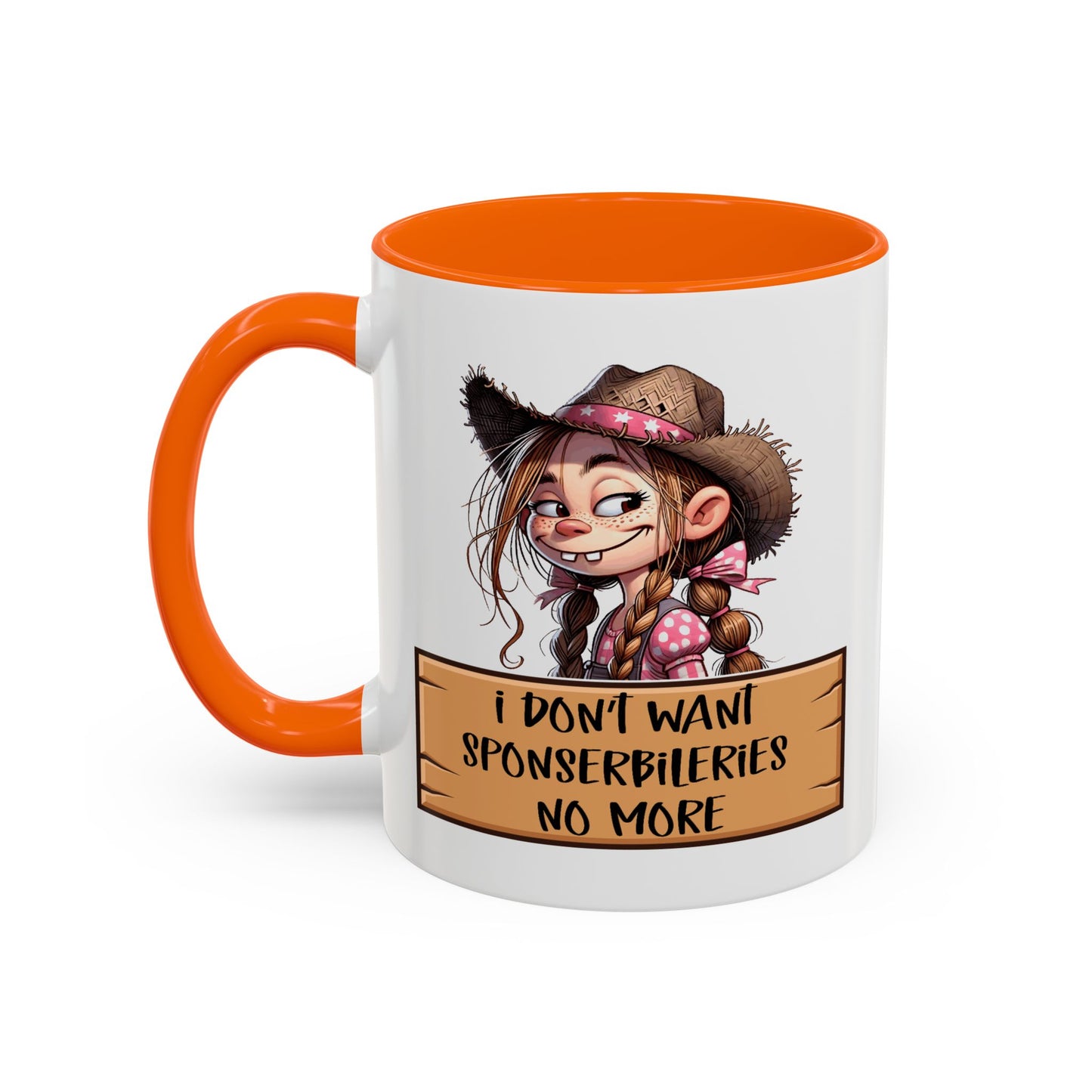 Adult Mug - I Don't Want Sponserbileries No More
