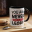 Motivation Mug - You Are Never Too Old To Learn