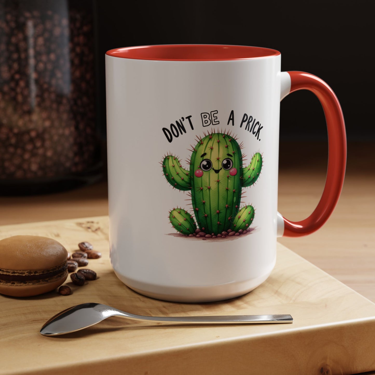 Humor Mug - Don't Be a Prick