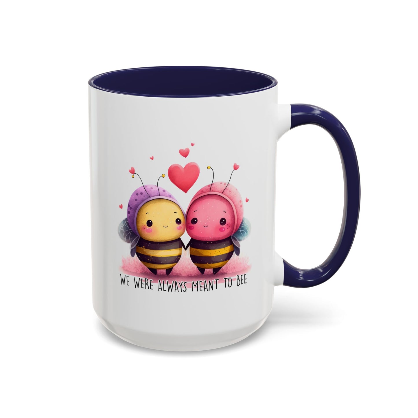 Anniversary Mug - We Were Always Meant To Bee