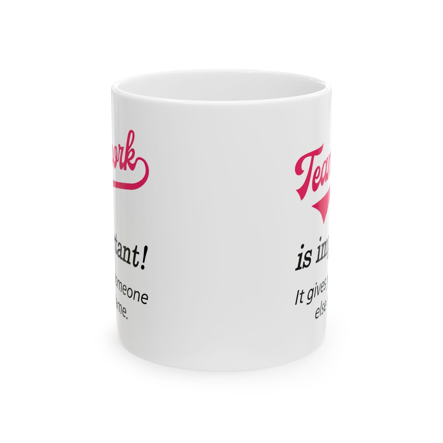 Motivation Mug - Teamwork is Important