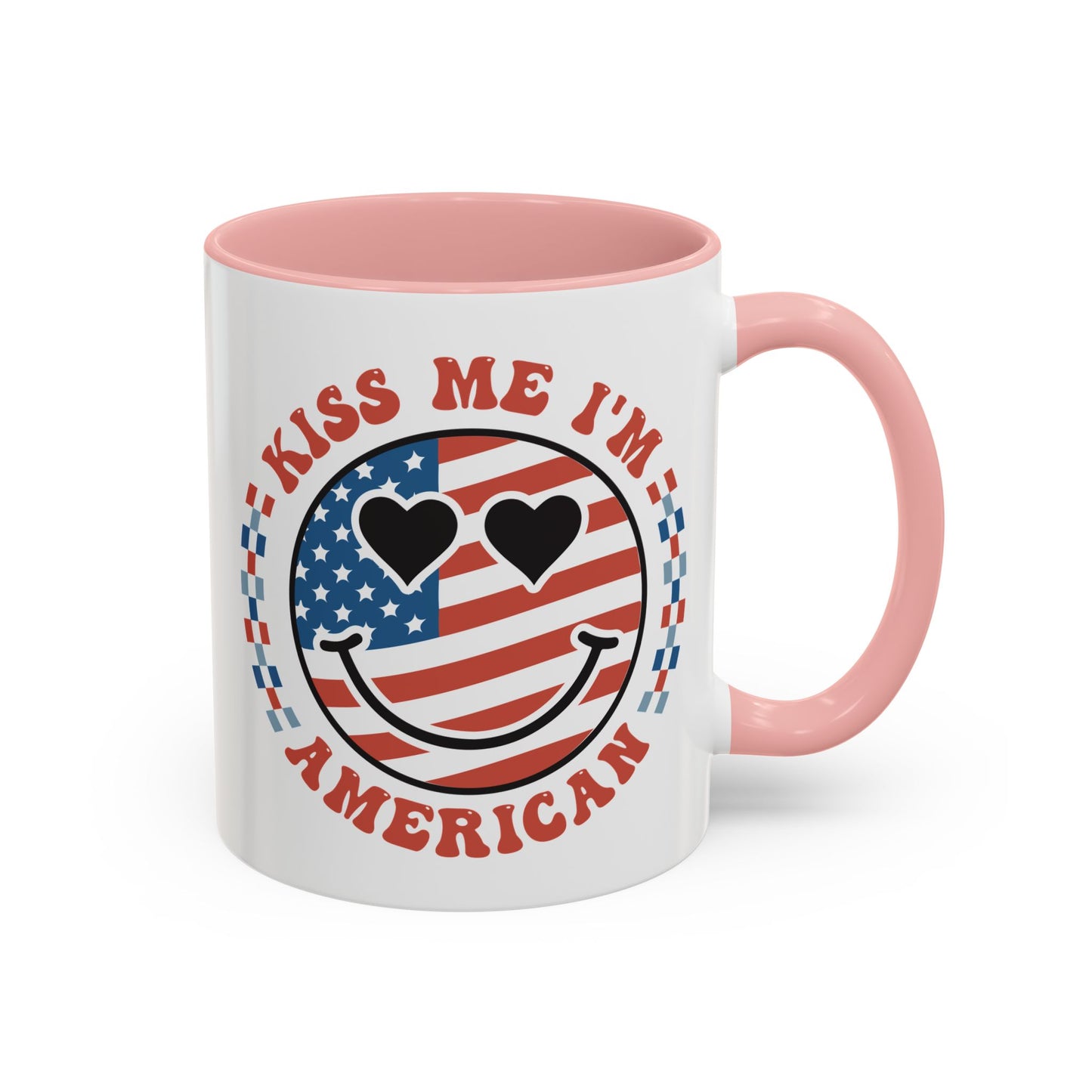 4th of July Mug - Kiss Me I'm American