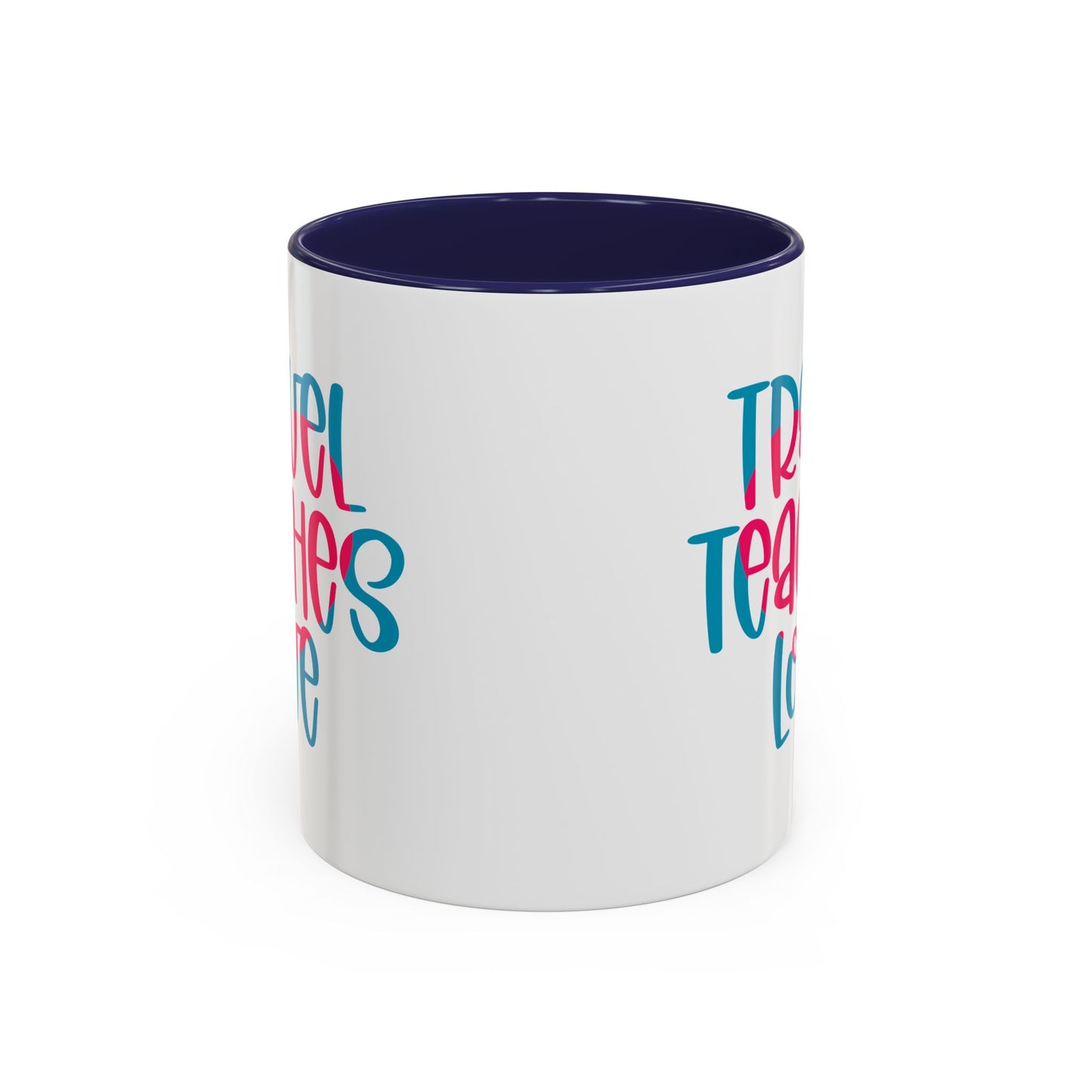 Adventure Mug - Travel Teaches Love