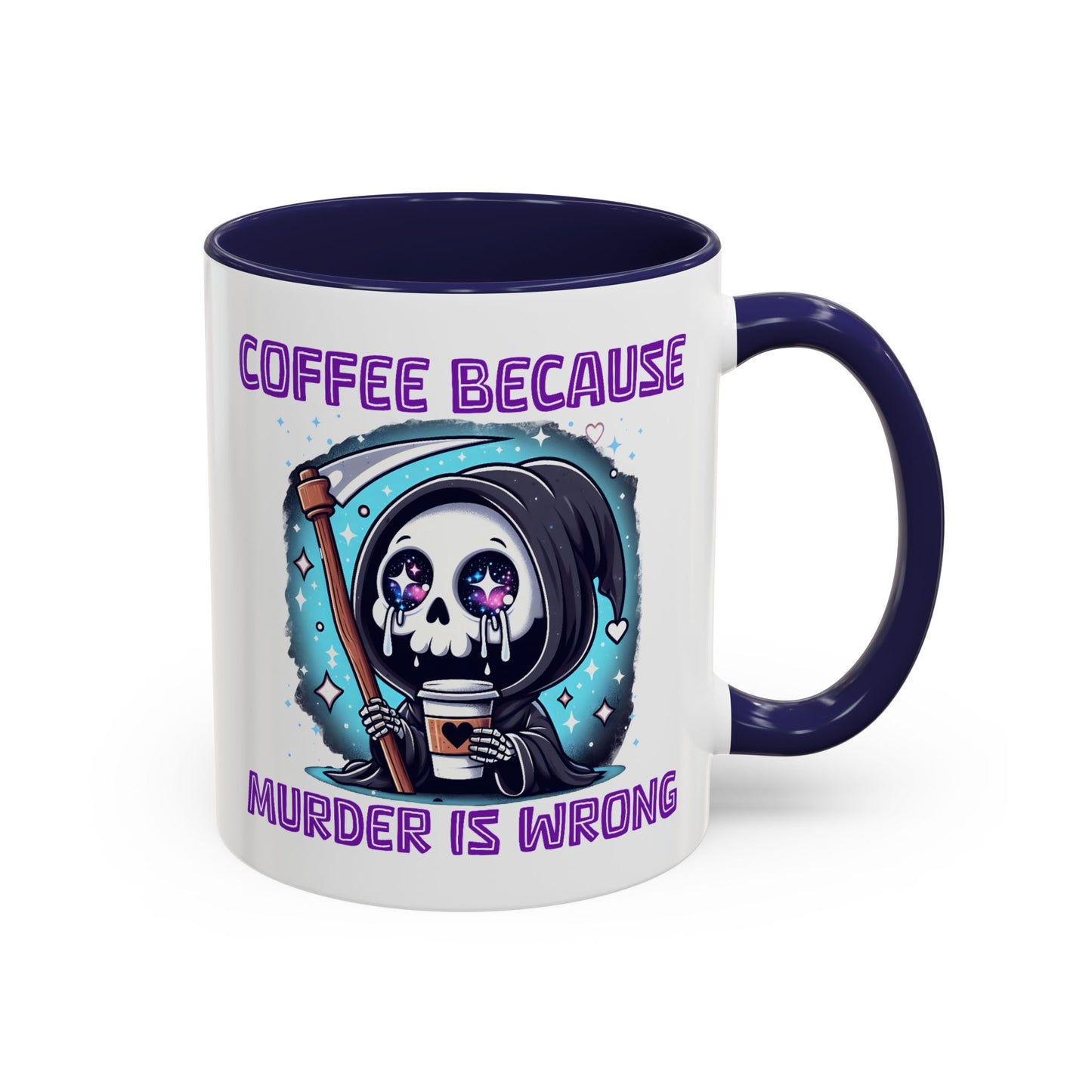 Humor Mug - Coffee Because Murder is Wrong