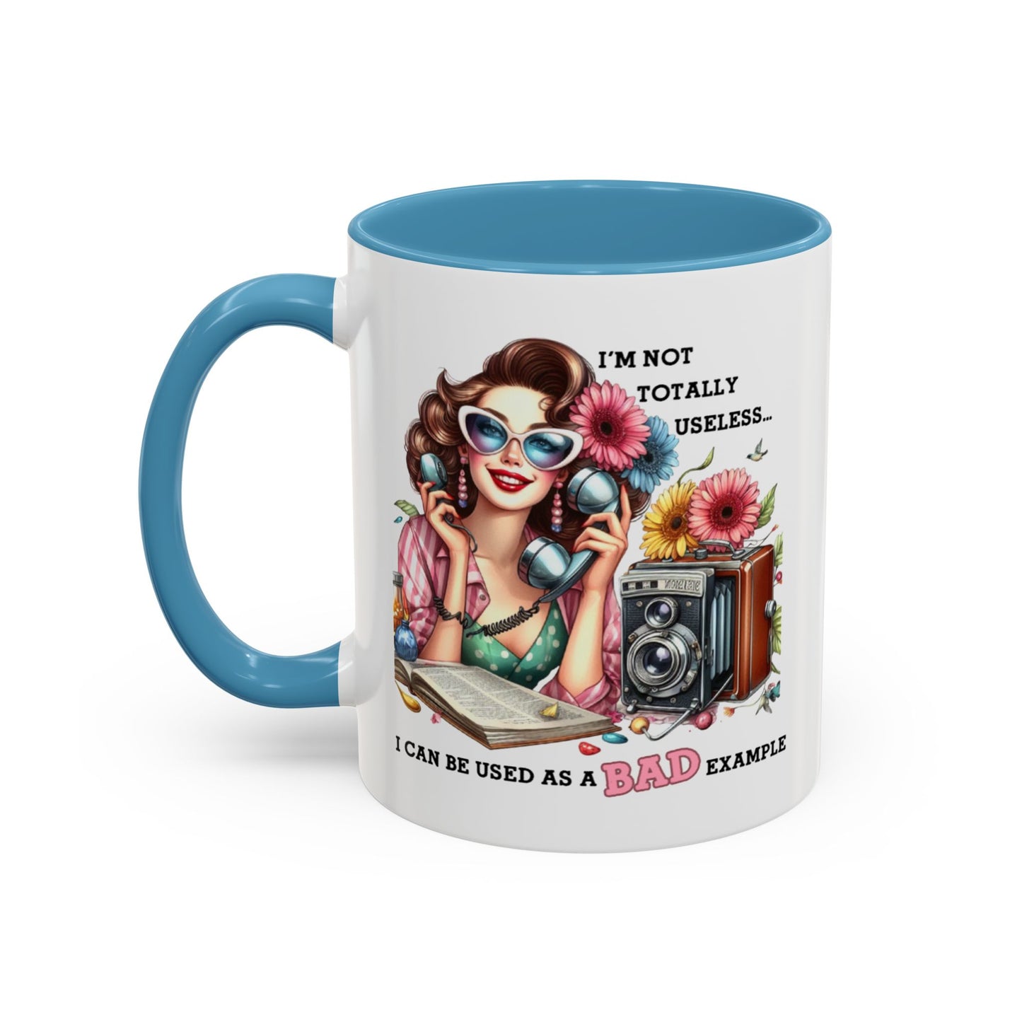 Humor Mug - I'm Not totally Useless