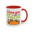 Anniversary Mug - I Love You More Than Tacos