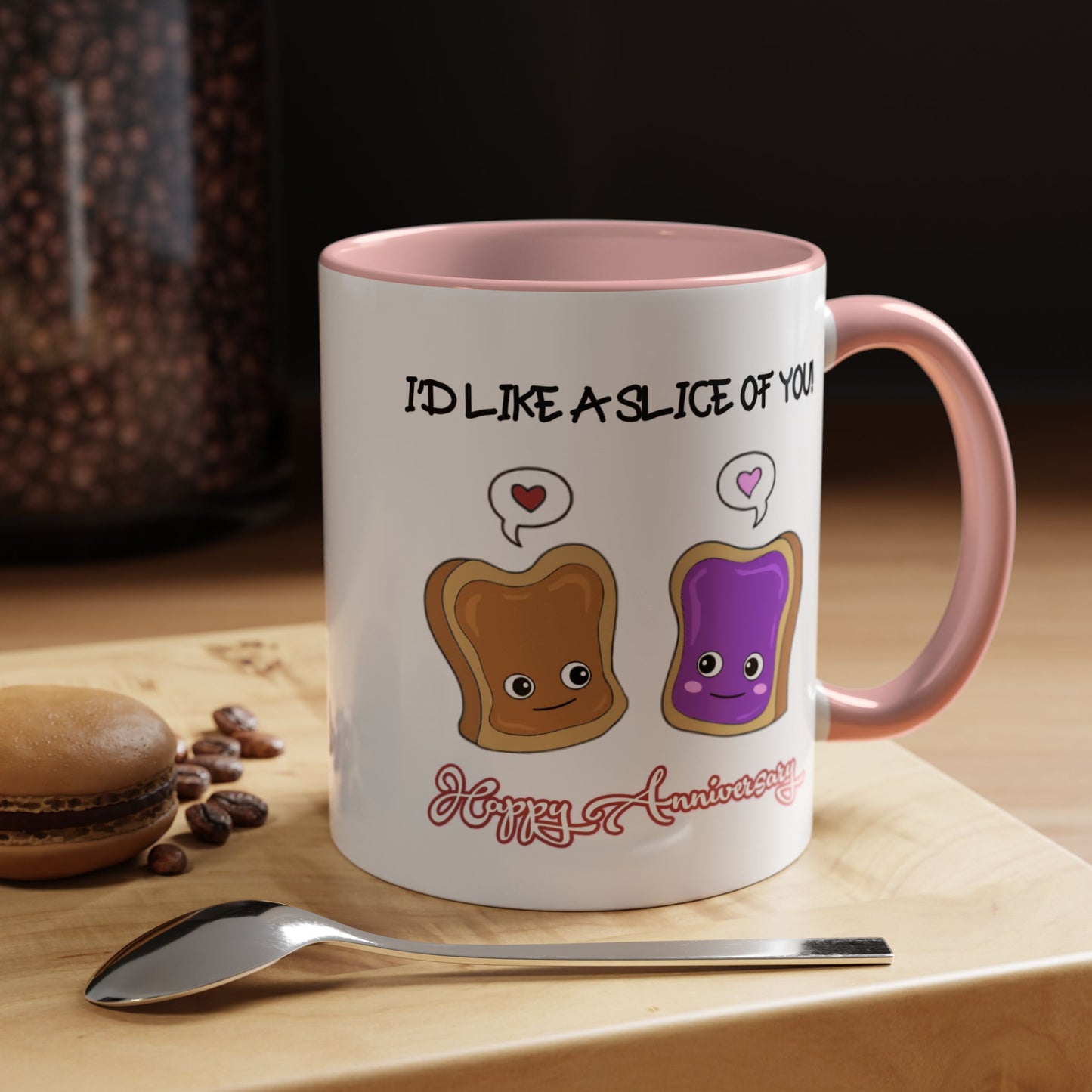 Anniversary Mug - I'd Like a Slice of You