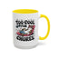 Animal Mug - Too Cool For Chores