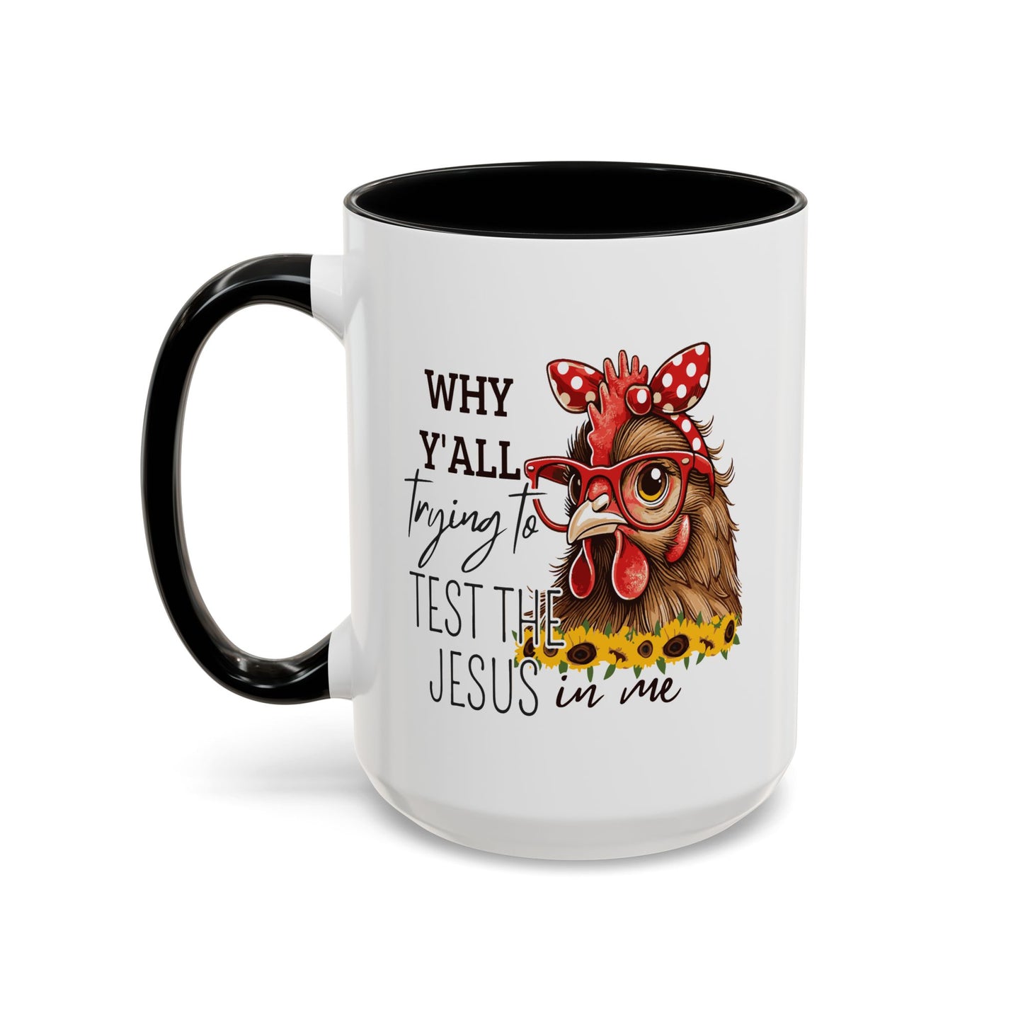 Humor Mug - Why Y'all Trying