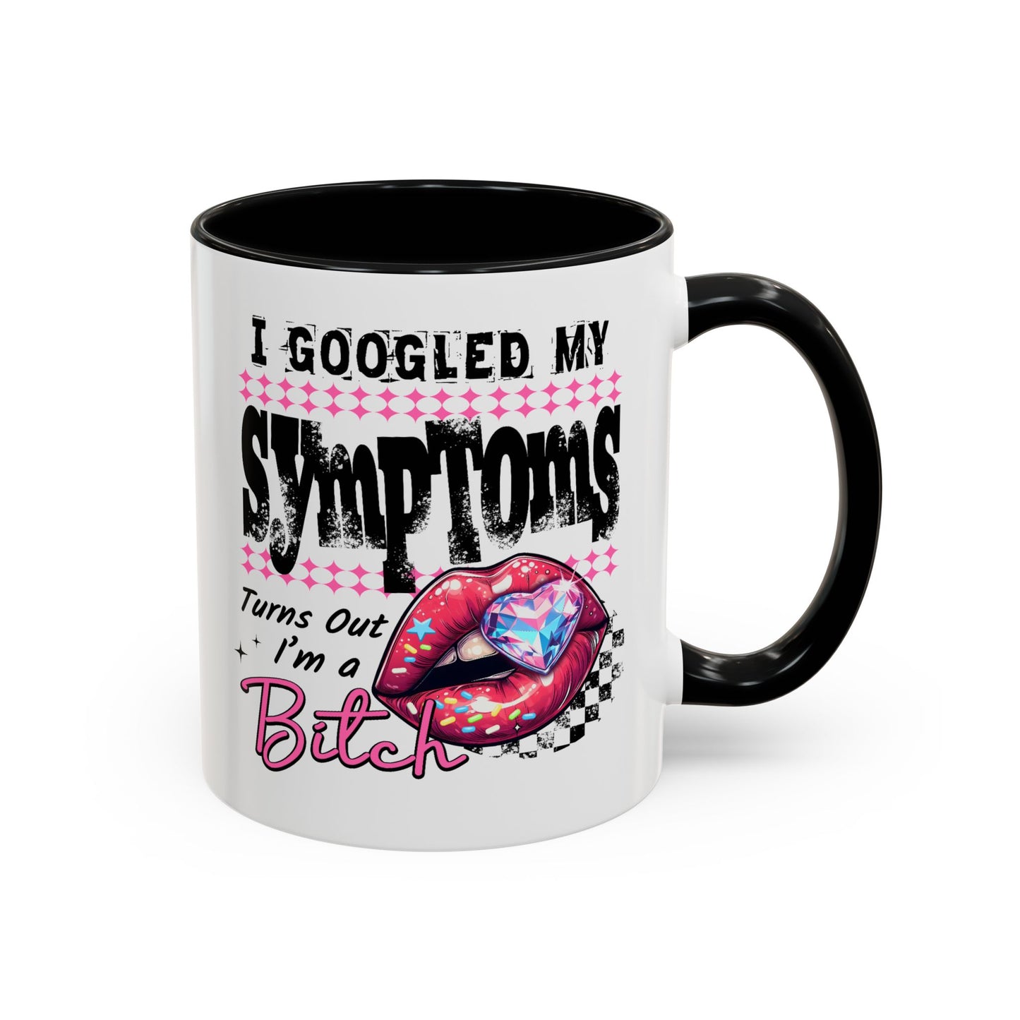 Humor Mug - I Googled My Symptoms