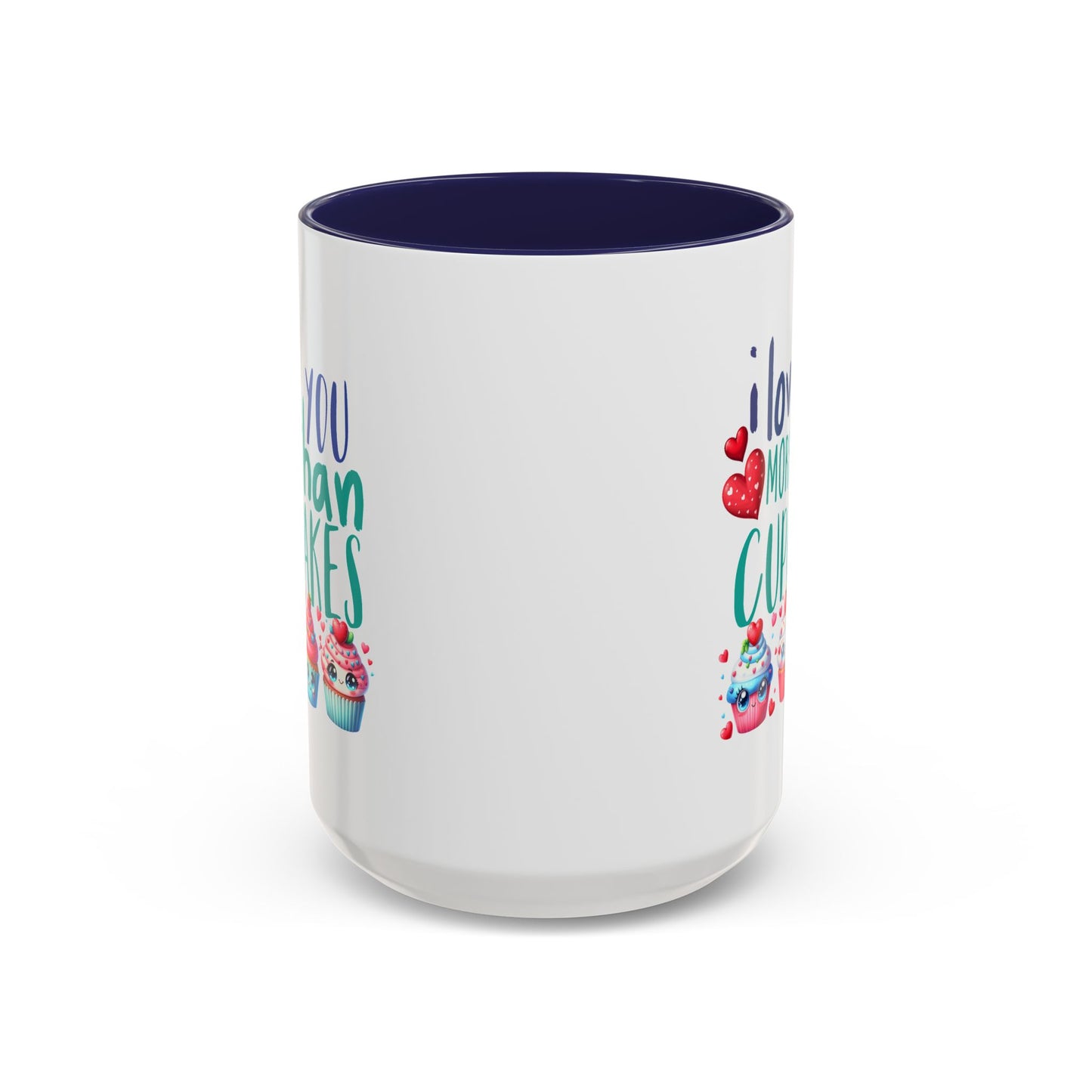 Anniversary Mug - I Love You More Than Cupcakes