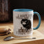 Humor Mug - I Don't Care What Day it is