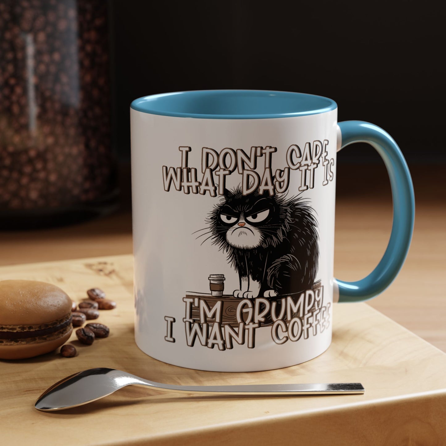 Humor Mug - I Don't Care What Day it is
