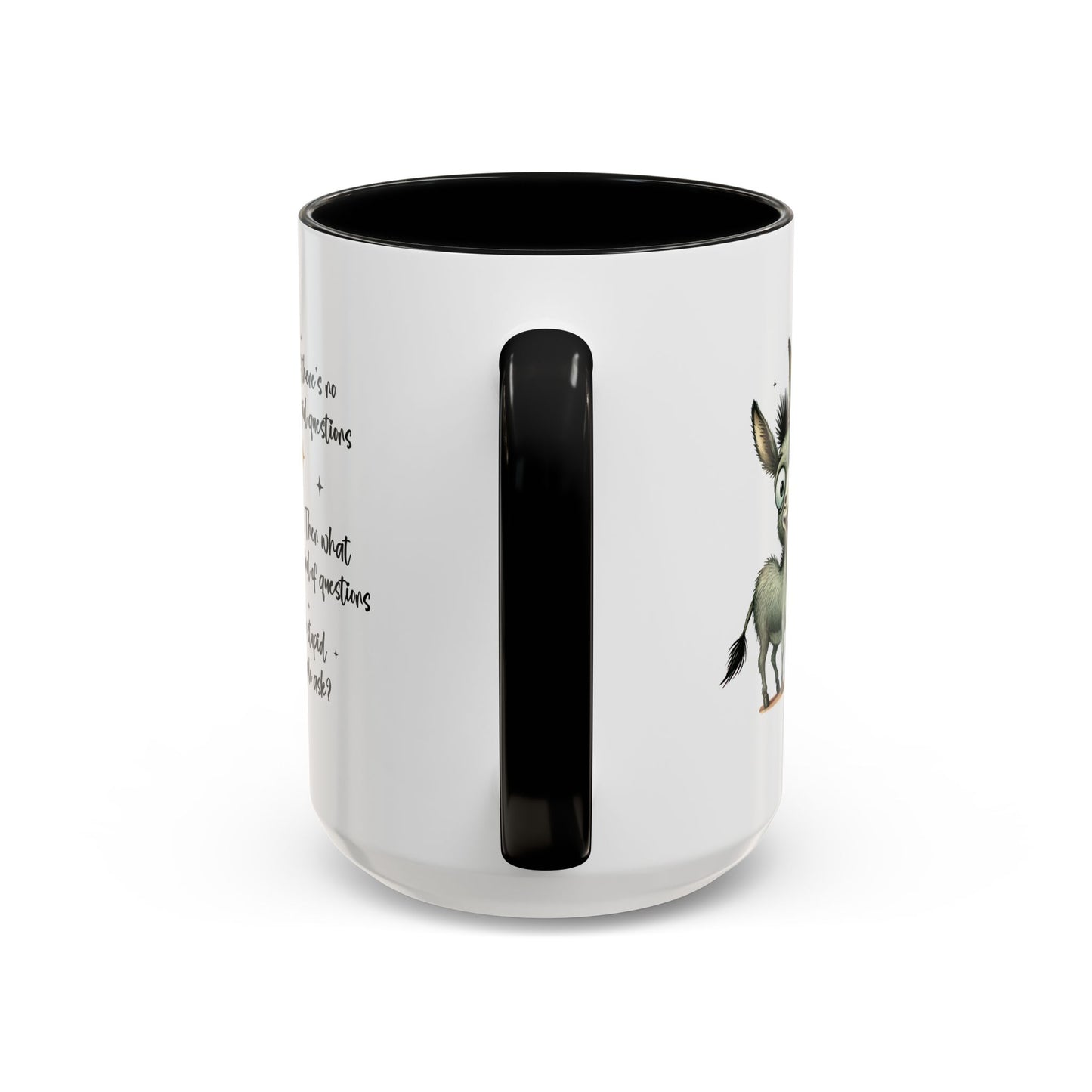 Humor Mug - If there are no stupid questions