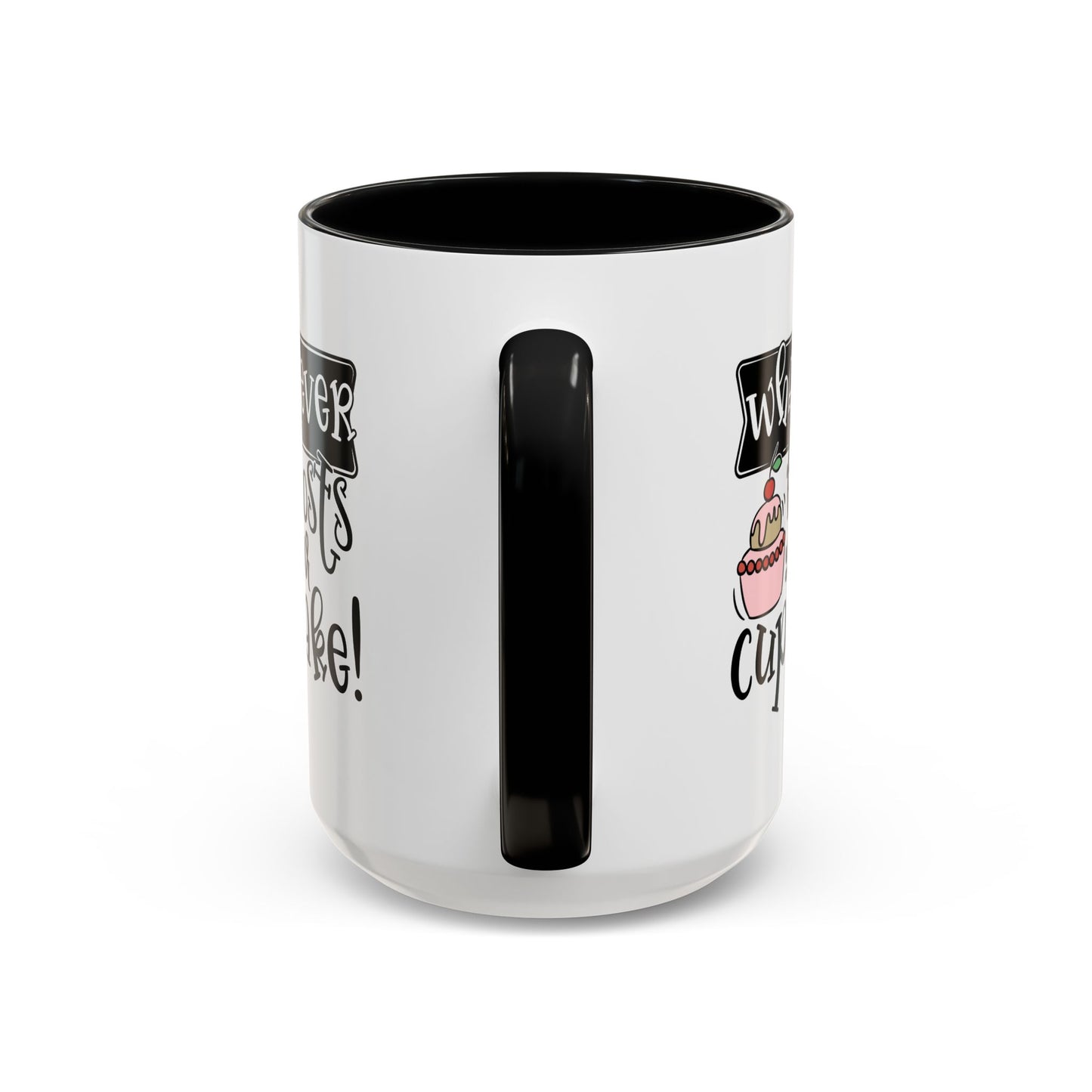 Humor Mug - Whatever Frosts Your Cupcake!