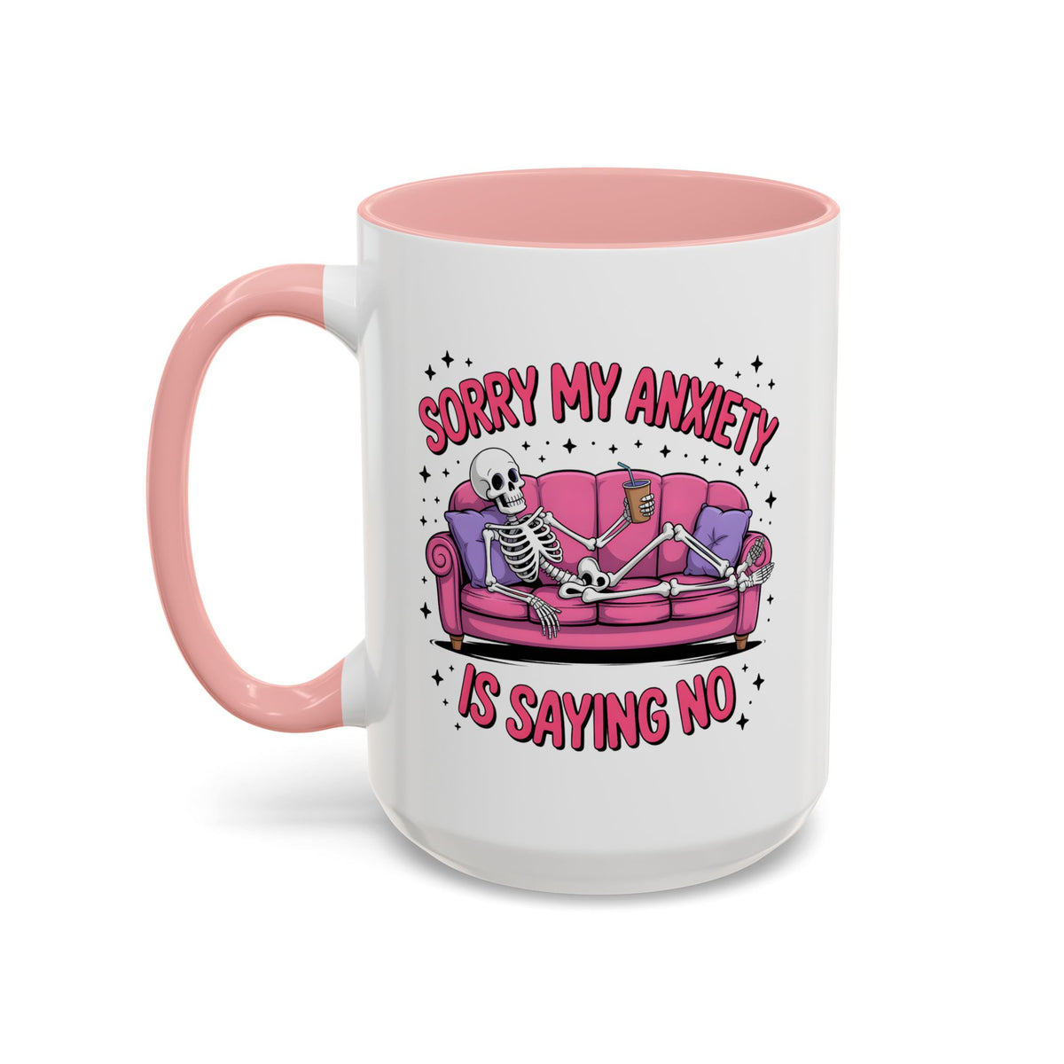 Humor Mug - Sorry My Anxiety