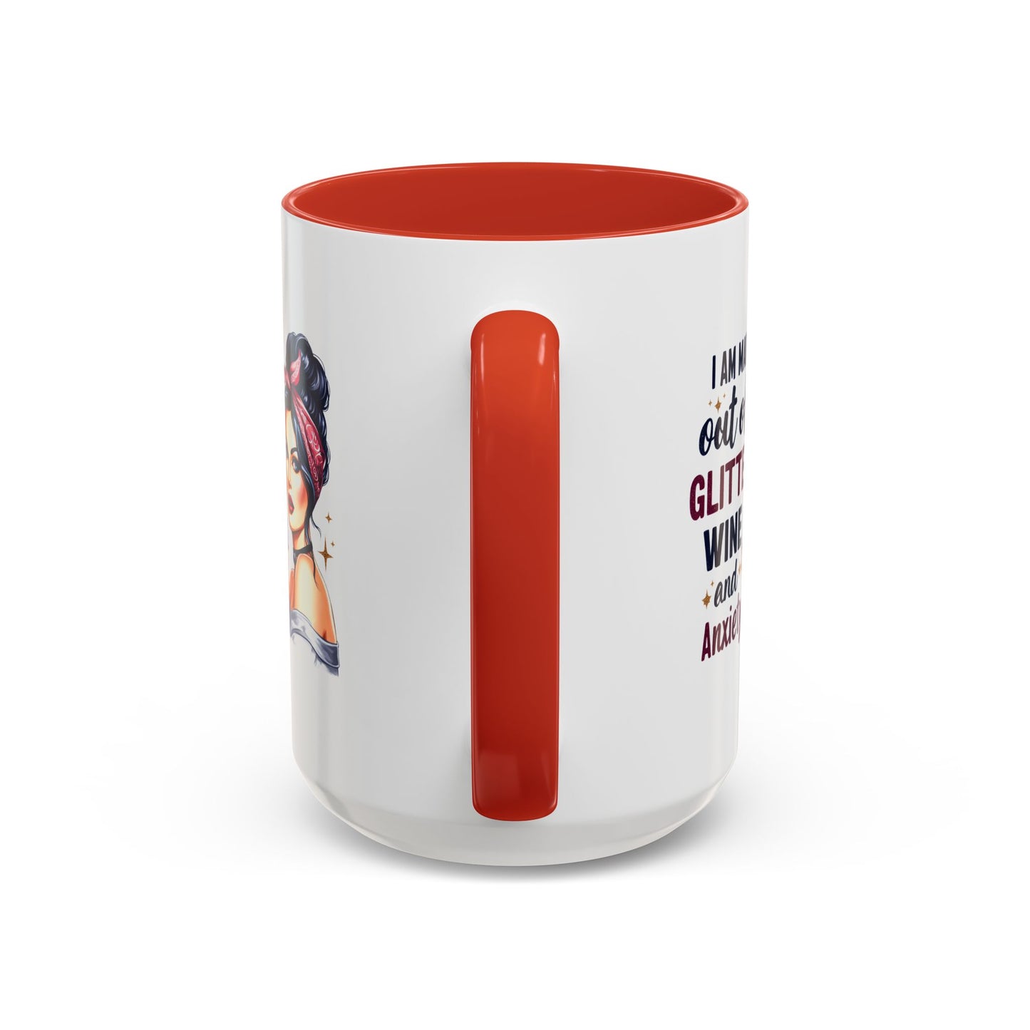 Humor Mug - I'm Made Out of Glitter Wine and Anxiety