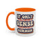 Humor Mug - If Only Common Sense Was More Common