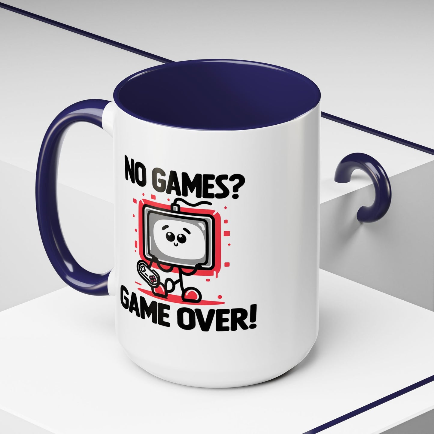 Humor Mug - No Games