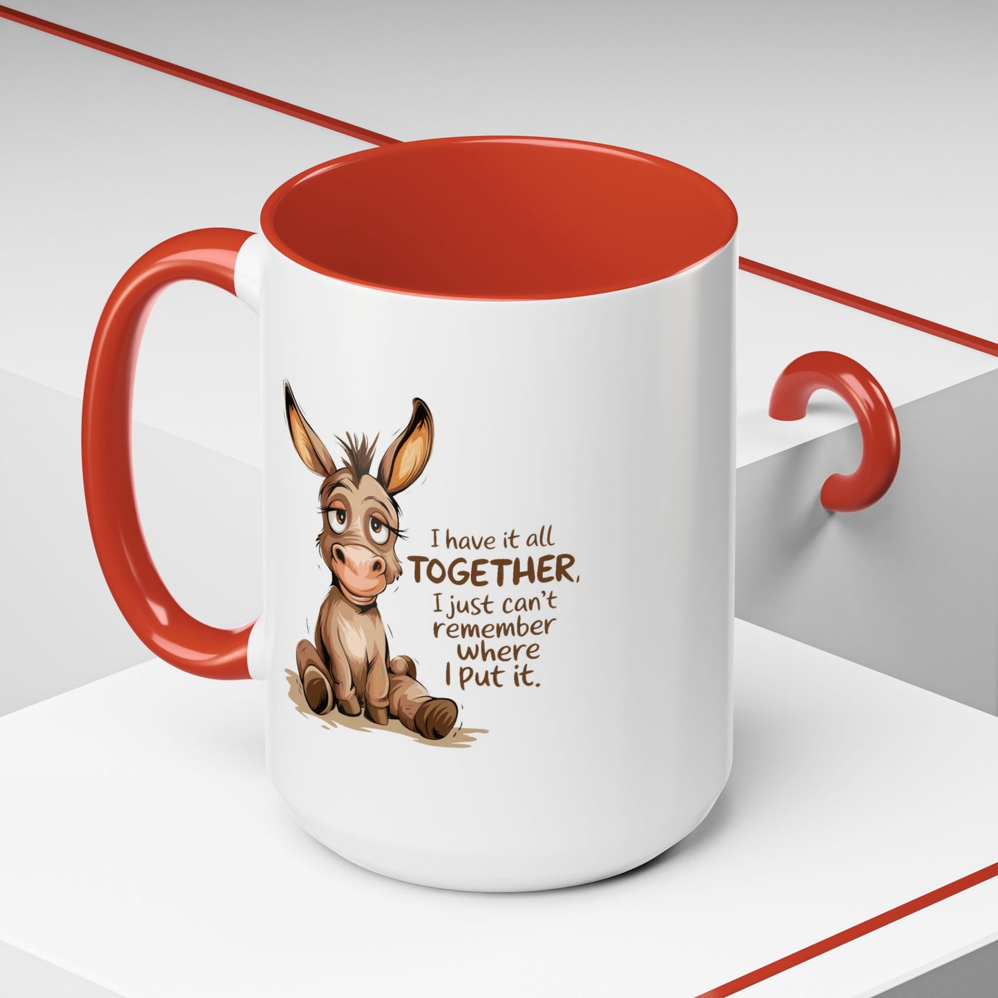 Humor Mug - I Have It All Together