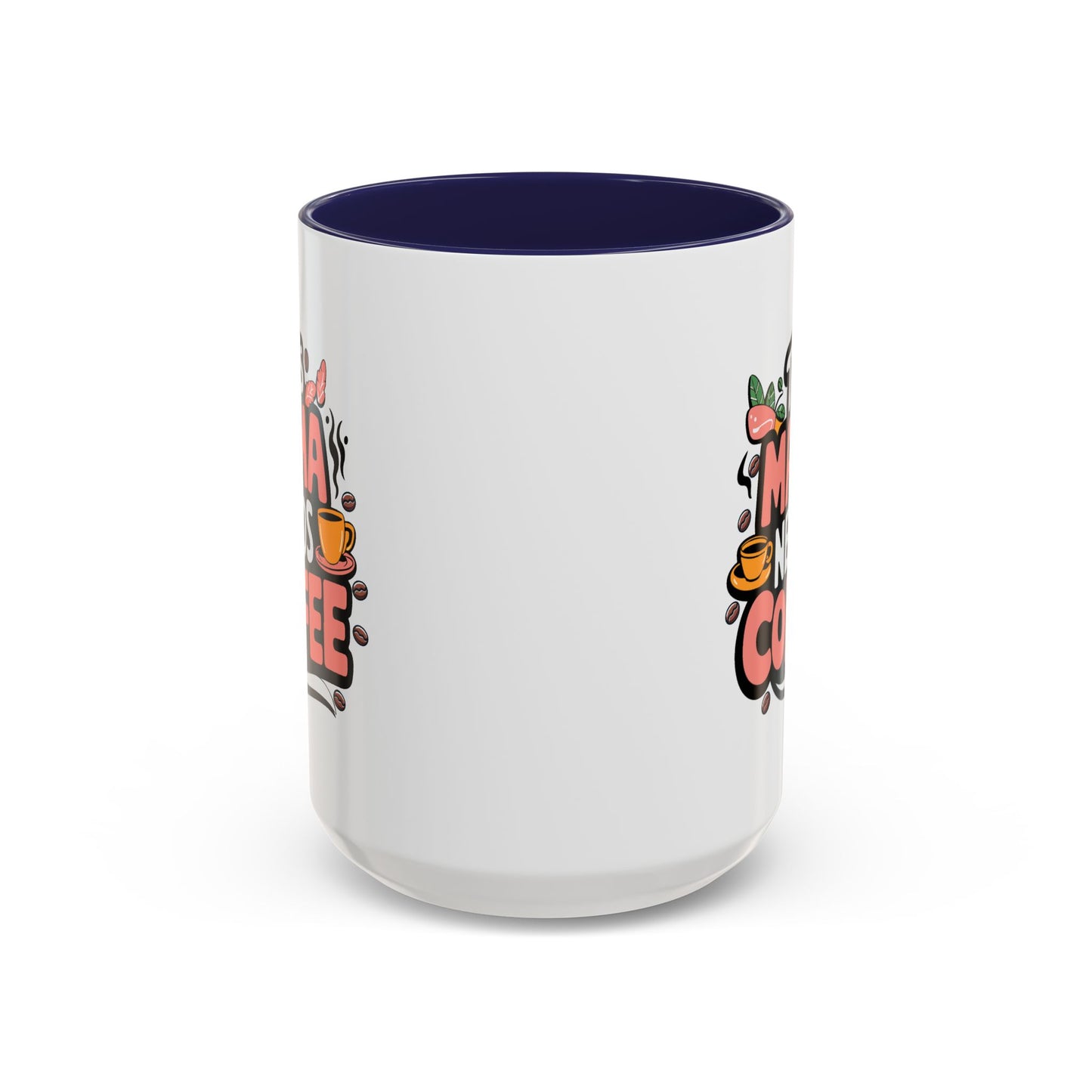 Humor Mug - This Mama Needs Coffee