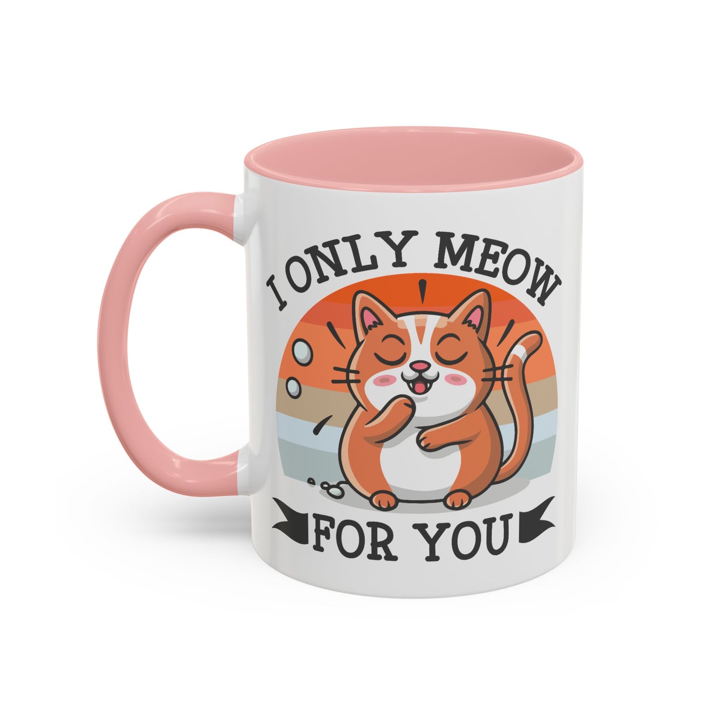 Animal Mug - I Only Meow For You