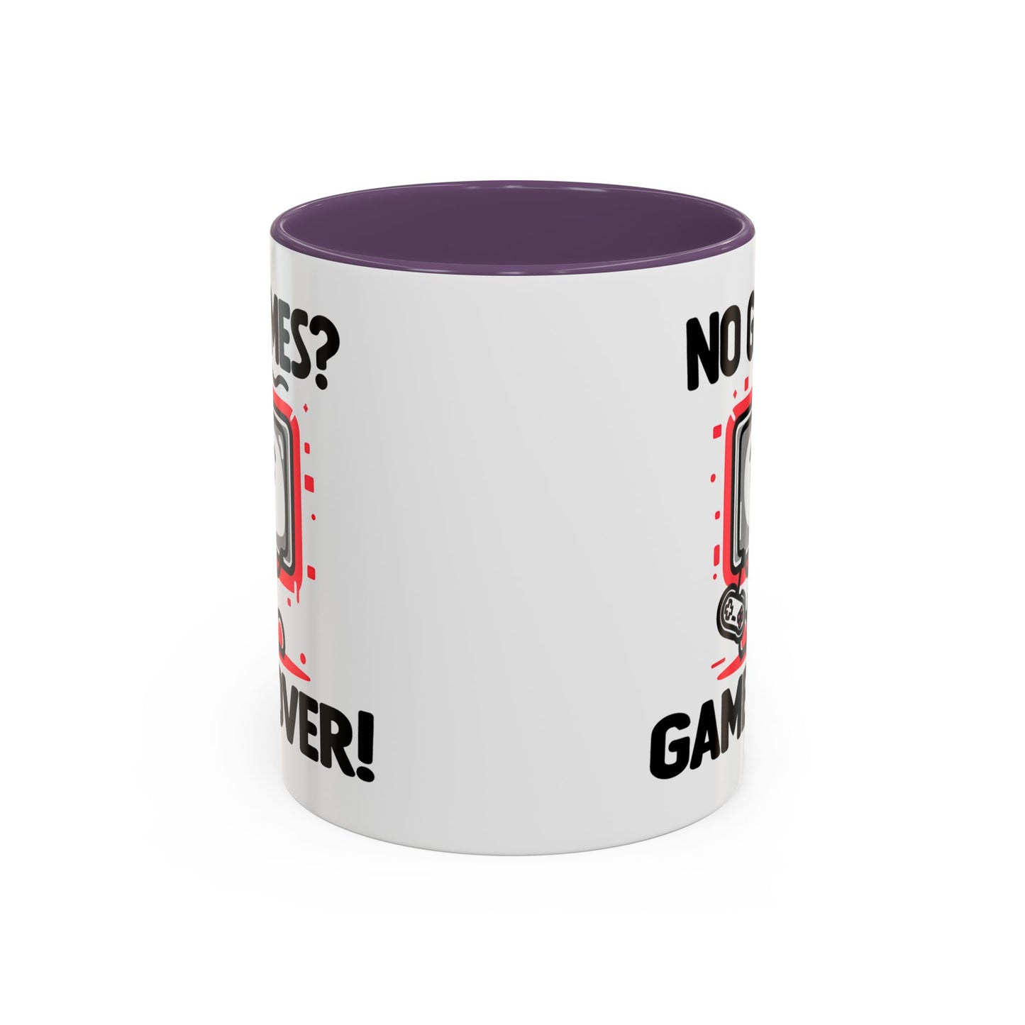 Humor Mug - No Games