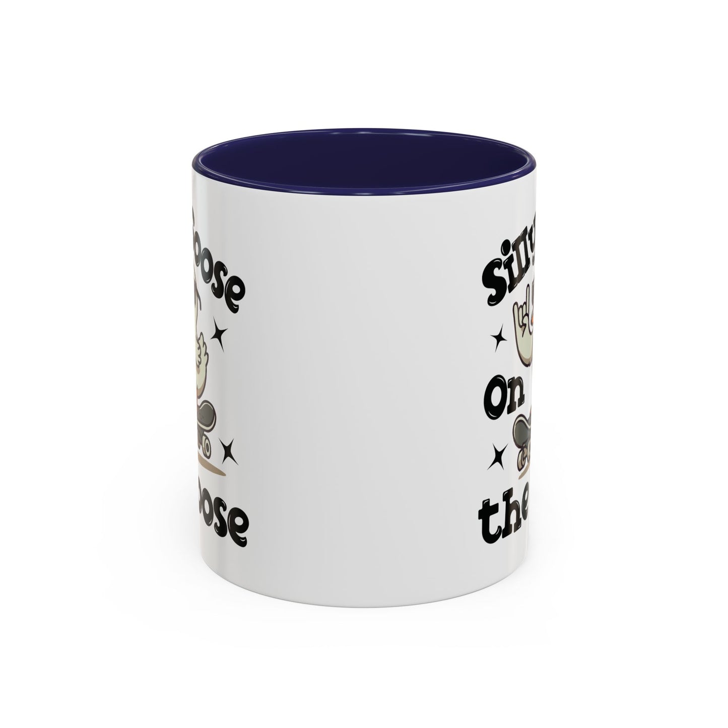 Humor Mug - Silly Goose On The Loose