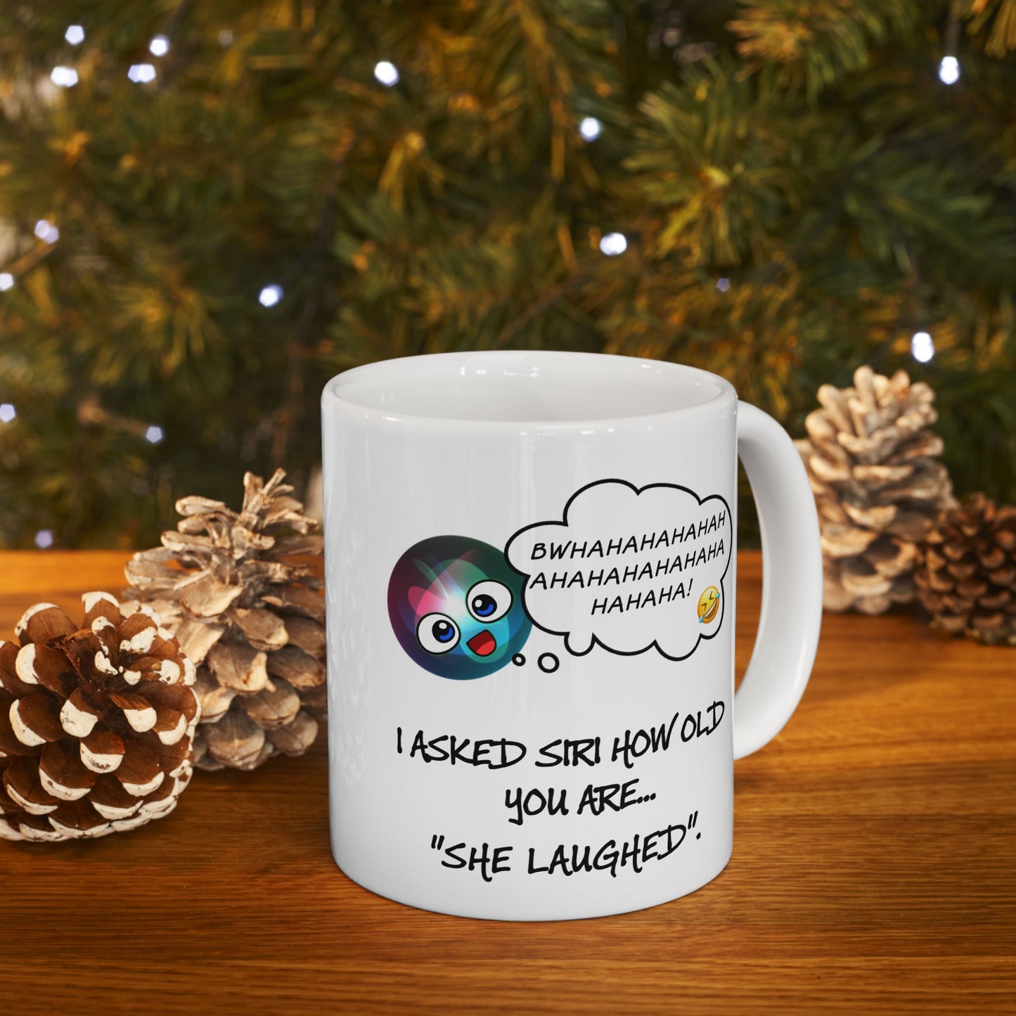 Birthday Mug - I Asked Siri