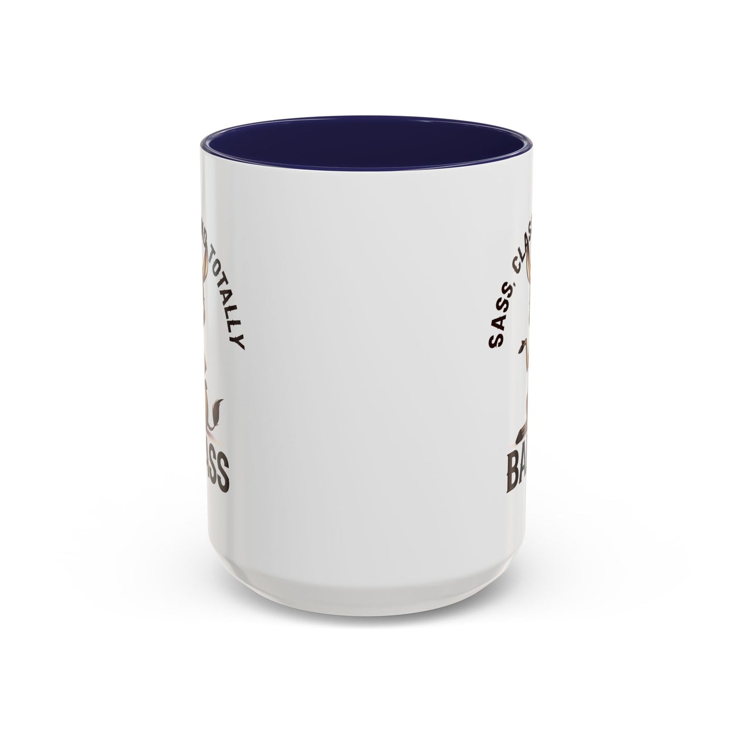 Humor Mug - Sass, Class And Totally Bad Ass Female