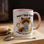 Humor Mug - Don't talk to Me