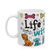 Animal Mug - Life Is Better With Dogs 2
