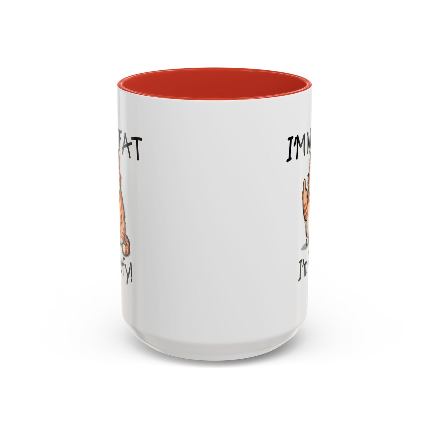 Humor Mug - I'm Not Fat I'm Poofy