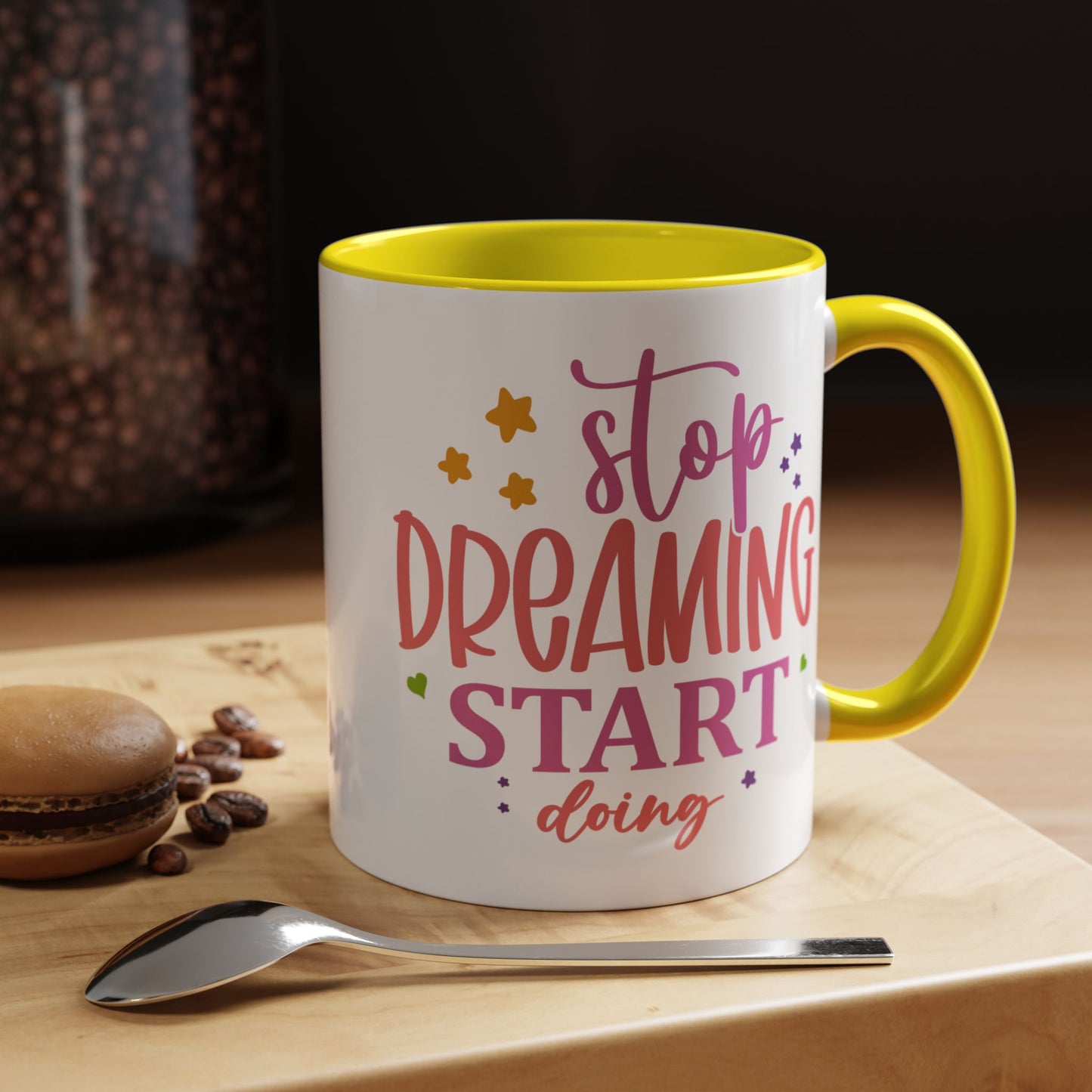 Motivation Mug - Stop Dreaming Start Doing