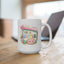 Anniversary Mug - Life Is better