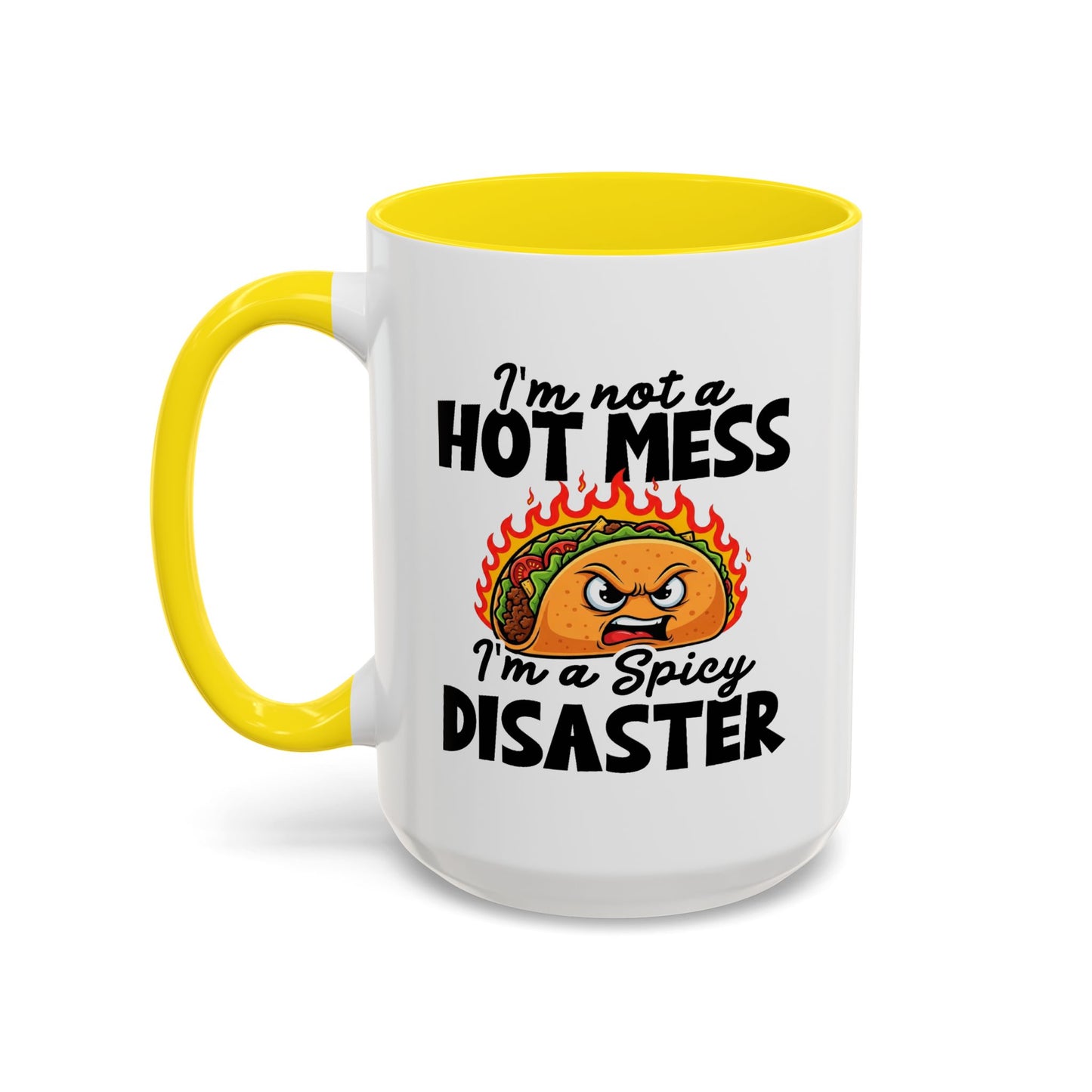 Office Mug - I'm Not A Hot Mess