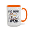 Animal Mug - I Do What I Want